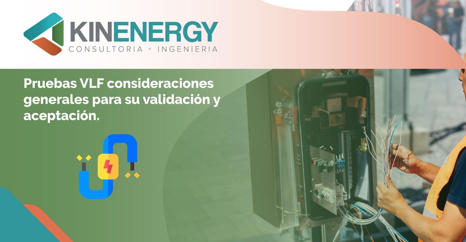 Pruebas VLF, consideraciones generales para su validación y aceptación